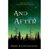 And After: Until the End of the World, Book 2