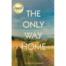 The Only Way Home