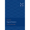 Figural Realism: Studies in the Mimesis Effect