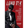 Lgnd Tlk Vol 1: The Fastest Way to a Fresh Start (The Hustle Sold Separately)
