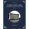 Cures and Care in Niagara County, New York: 1830-1950's