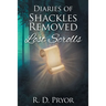 Diaries of Shackles Removed: Lost Scrolls
