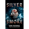 Silver and Smoke