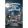 The Adventurers - The Mystery of the Magical Crystal