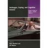 Heidegger, Coping, and Cognitive Science, Volume 2: Essays in Honor of Hubert L. Dreyfus