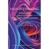 Design Thinking: Research, Innovation, and Implementation