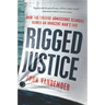 Rigged Justice