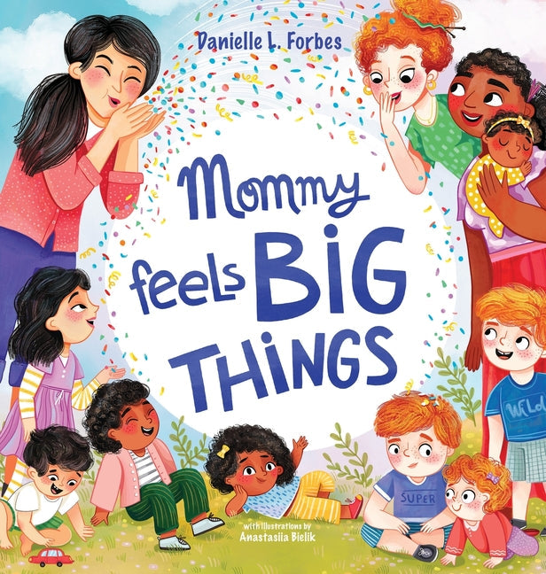 Mommy Feels BIG THINGS - Hardcover by Books by splitShops