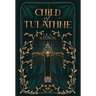 Child of Tulathne
