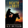 Death by Grit: A Western Adventure