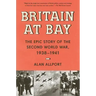 Britain at Bay: The Epic Story of the Second World War, 1938-1941