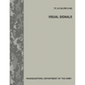 Visual Signals (TC 3-21.60 / FM 21-60)