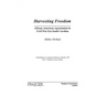 Harvesting Freedom: African American Agrarianism in Civil War Era South Carolina