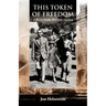 This Token of Freedom