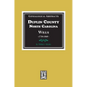 Genealogical Abstracts from Duplin County, North Carolina Wills, 1730-1860