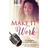 Make It Work
