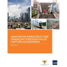 Innovative Infrastructure Financing Through Value Capture in Indonesia