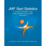 JMP Start Statistics: A Guide to Statistics and Data Analysis Using JMP, Sixth Edition