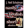 Nasty, Brutish and Short Stories
