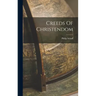Creeds Of Christendom