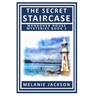 The Secret Staircase: A Wendover House Mystery