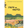 Rare as Earth