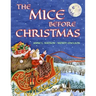 The Mice Before Christmas: A Mouse House Tale of the Night Before Christmas (With a Visit from Santa Mouse)