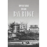How Bay Ridge Became Bay Ridge