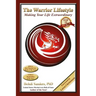The Warrior Lifestyle: Making Your Life Extraordinary