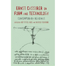 Ernst Cassirer on Form and Technology: Contemporary Readings