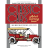 Classic Cars Adult Coloring Book #1: Early American Automobiles (1895-1919)