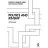 Politics and Kinship: A Reader