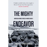 The Mighty Endeavor: American Armed Forces in the European Theater in World War II