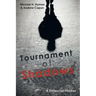 Tournament of Shadows