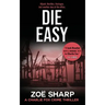 Die Easy: #10: Charlie Fox Crime Mystery Thriller Series