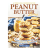 A Thrilling Cookbook for Peanut Butter Lovers: Peanut Butter Recipes for your Incredible Addiction