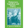 Democracy, Capitalism and Empire in Late Victorian Britain, 1885-1910