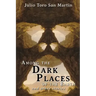 Among the Dark Places of the Earth and Other Stories