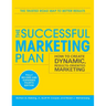The Successful Marketing Plan: How to Create Dynamic, Results Oriented Marketing, 4th Edition