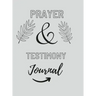 Prayer And Testimony Journal
