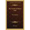 The Travels of Marco Polo: The Venetian