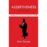 Assertiveness: Standing up for Yourself and Learning How to Say No
