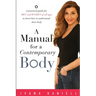 A Manual for A Contemporary Body