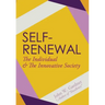 Self-Renewal: The Individual and the Innovative Society