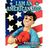 I Am an American, Too
