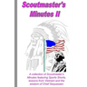 Scoutmaster's Minutes II: A collection of Scoutmaster's Minutes featuring Sport Shorts, lessons from Vietnam and the wisdom of Chief Sequassen