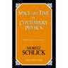 Space and Time in Contemporary Physics: An Introduction to the Theory of Relativity And Gravitation