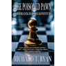 The Poisoned Pawn: A Sherlock Holmes Adventure