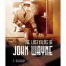 The Lost Films of John Wayne