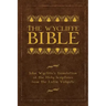 The Wycliffe Bible: John Wycliffe's Translation of the Holy Scriptures from the Latin Vulgate